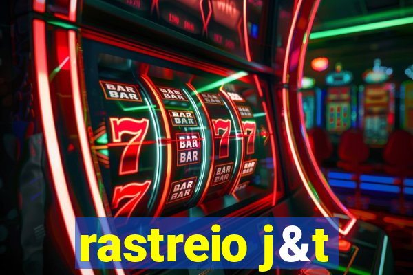 rastreio j&t